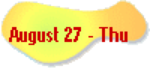   August 27 - Thu